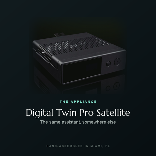 Digital Twin Pro Satellite appliance — the same assistant, somewhere else